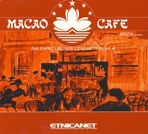 Various – Macao Cafe - Balearic Lounge Collection Vol. 4