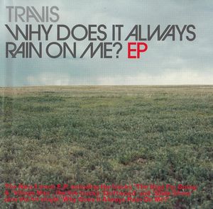 Why Does It Always Rain On Me? EP cover