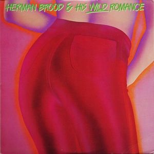 Herman Brood & His Wild Romance by Herman Brood & His Wild Romance