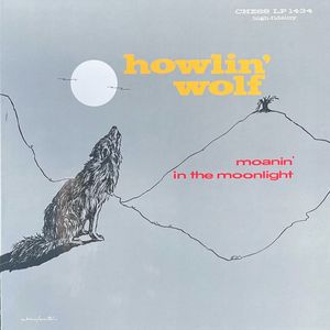 Howlin' Wolf – Moanin' In The Moonlight