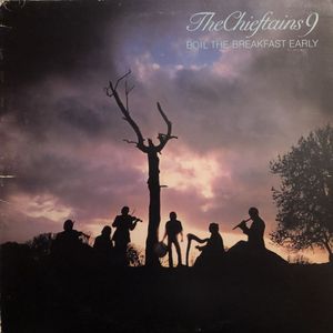 Boil The Breakfast Early by The Chieftains
