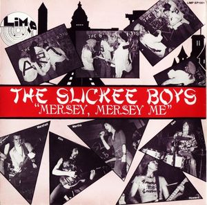 The Slickee Boys – Mersey, Mersey Me