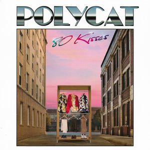 Polycat – 80 Kisses