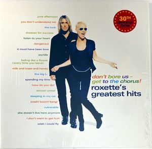 Don't Bore Us - Get To The Chorus! (Roxette's Greatest Hits) cover