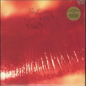 Kiss Me Kiss Me Kiss Me by The Cure