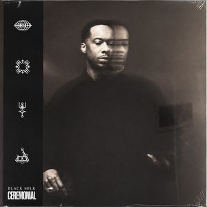 Black Milk – Ceremonial