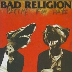 Bad Religion – Recipe For Hate