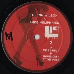 Mike Humphries & Glenn Wilson – Miss Strict