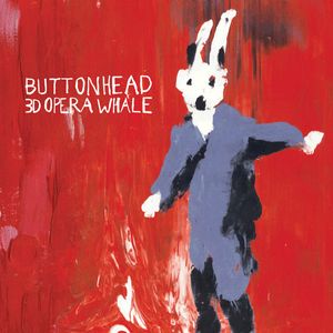 Buttonhead – 3D Opera Whale