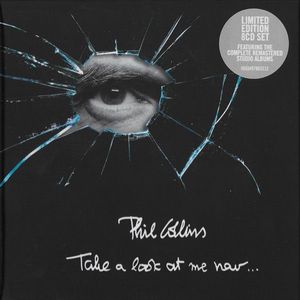 Take A Look At Me Now... by Phil Collins Take A Look At Me Now... by Phil Collins