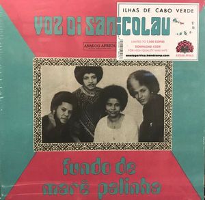 Voz Di Sanicolau – Fundo De Marê Palinha