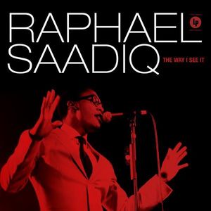 The Way I See It by Raphael Saadiq