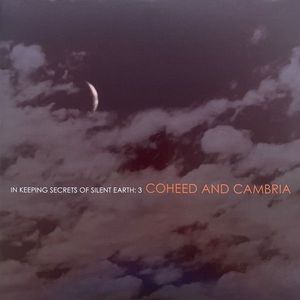 In Keeping Secrets Of Silent Earth: 3 by Coheed And Cambria