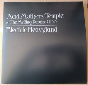 Electric Heavyland by Acid Mothers Temple & The Melting Paraiso UFO