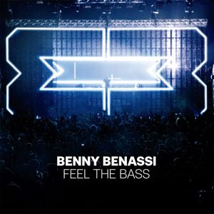 Benny Benassi – FEEL THE BASS