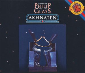Philip Glass – Akhnaten
