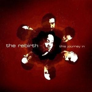 This Journey In by The Rebirth