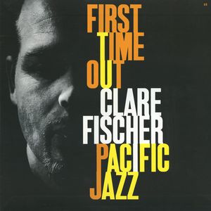 Clare Fischer – First Time Out