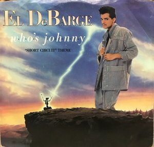 Who's Johnny ("Short Circuit" Theme) by El DeBarge