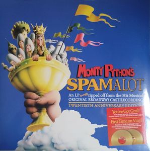 Monty Python's Spamalot (Original Broadway Cast Recording Twentieth Anniversary Edition) by "Monty Python's Spamalot" Original Broadway Cast