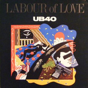 Labour Of Love by UB40