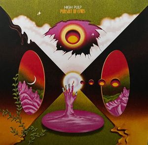 High Pulp – Pursuit Of Ends