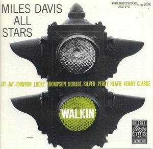 Walkin' by Miles Davis All Stars