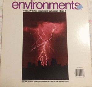 No Artist – Environments (Totally New Concepts In Sound - Disc 4 - Ultimate Thunderstorm / Gentle Rain In A Pine Forest)