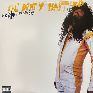 Ol' Dirty Bastard – N***a Please