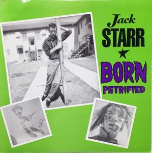 Born Petrified by Jack Starr