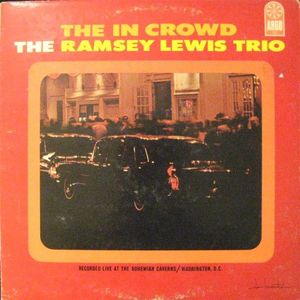 The Ramsey Lewis Trio – The In Crowd