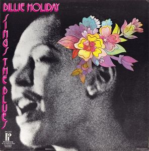 Billie Holiday Sings The Blues by Billie Holiday