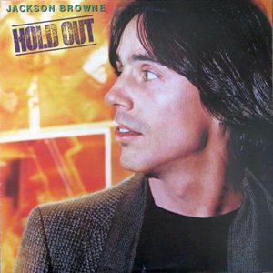 Hold Out by Jackson Browne