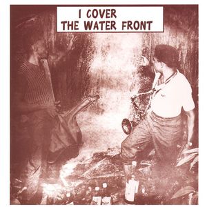 I Cover The Water Front cover