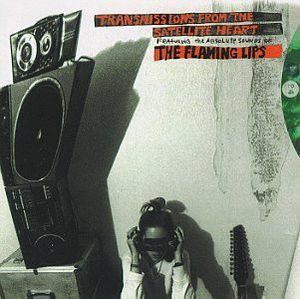 The Flaming Lips – Transmissions From The Satellite Heart