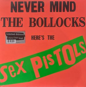 Never Mind The Bollocks Here's The Sex Pistols by Sex Pistols
