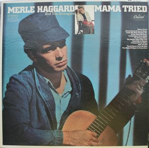 Mama Tried by Merle Haggard And  The Strangers