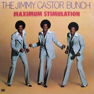 Maximum Stimulation by The Jimmy Castor Bunch