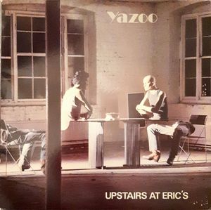 Upstairs At Eric's by Yazoo