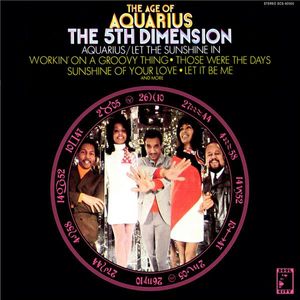 The Fifth Dimension – The Age Of Aquarius