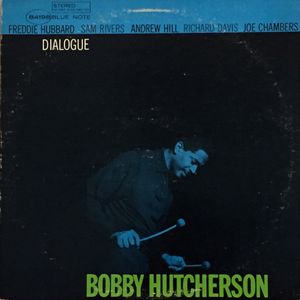 Bobby Hutcherson – Dialogue