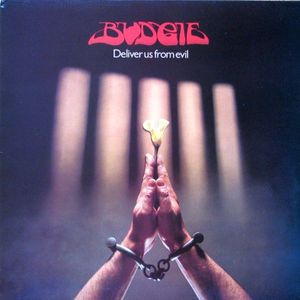 Budgie – Deliver Us From Evil