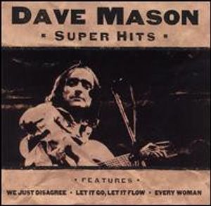 Super Hits by Dave Mason