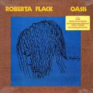 Oasis by Roberta Flack