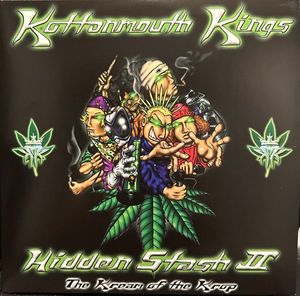 Kottonmouth Kings – Hidden Stash II: The Cream Of The Crop