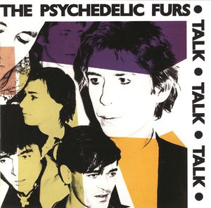 The Psychedelic Furs – Talk Talk Talk