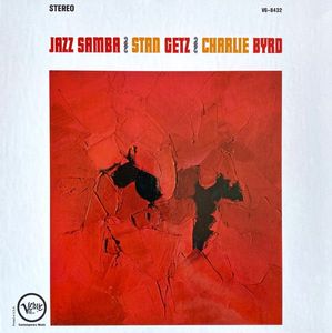 Jazz Samba by Stan Getz,Charlie Byrd