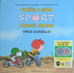 You're A Good Sport, Charlie Brown (Original Soundtrack Recording - 50th Anniversary Edition) cover