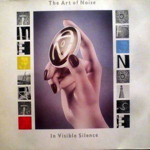 The Art Of Noise – In Visible Silence