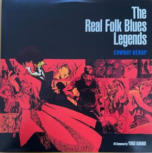 The Real Folk Blues Legends - Cowboy Bebop cover